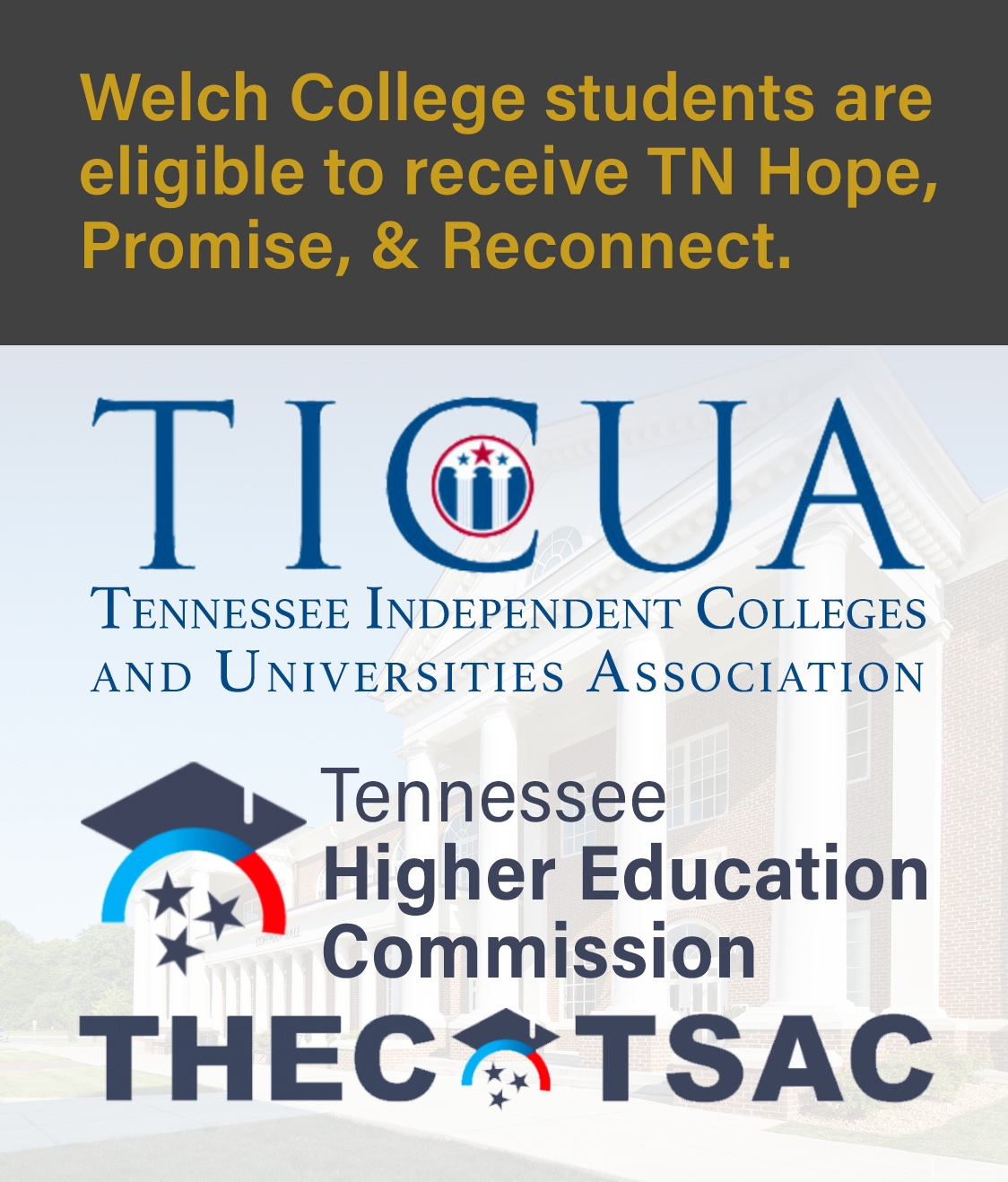 TICUA THEC TSAC web image - Welch College students are eligible to receive Tennessee Hope Promise & Reconnect (Gallatin Tennessee campus)